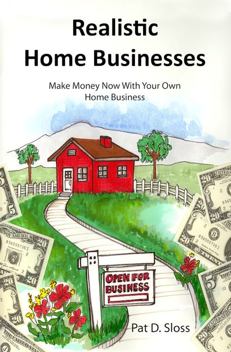 Realistic Home Businesses-Make Money Now With Your Own Home Business