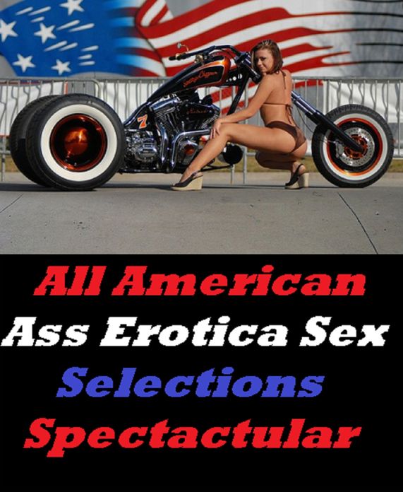 Erotic Photo: All American Ass Erotica Sex Selections Spectactular