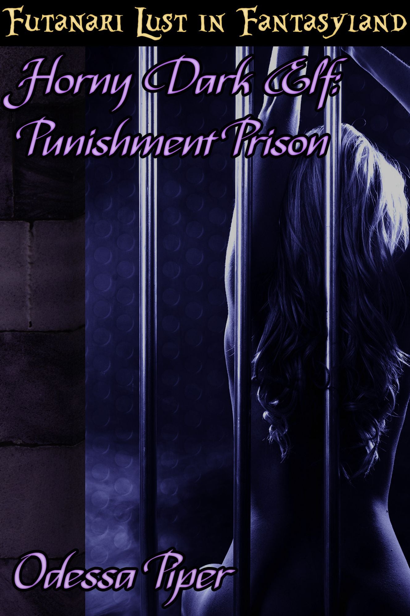 Futanari Lust in Fantasyland, Horny Dark Elf, Punishment Prison (Futa on Female, Bondage)