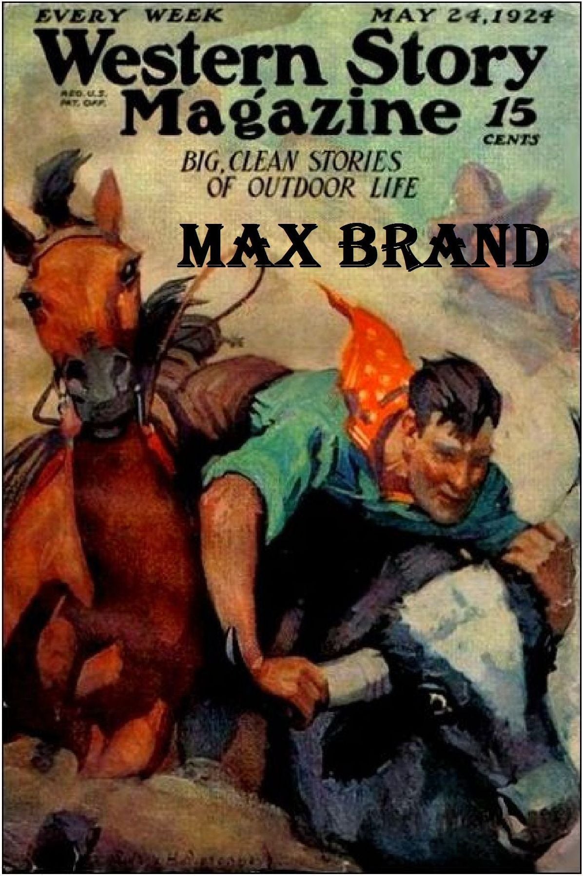 15 Classic Westerns by Max Brand