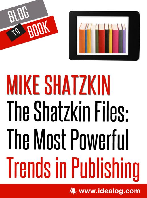 The Shatzkin Files: The Most Powerful Trends in Publishing