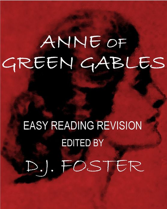Anne of Green Gables: Easy Reading Revision