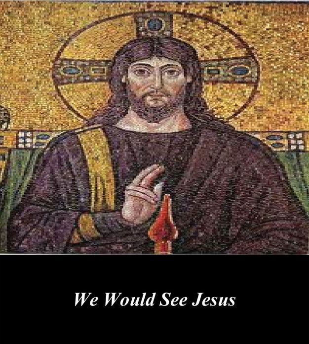 We Would See Jesus