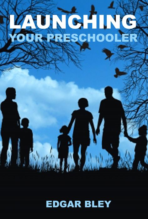 launching Your Preschooler - Ways to help your child in his first experiences