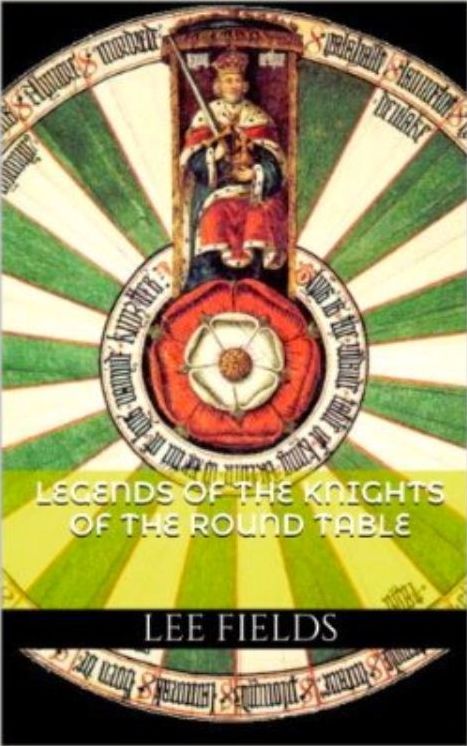 Legends of the Knights of The Round Table