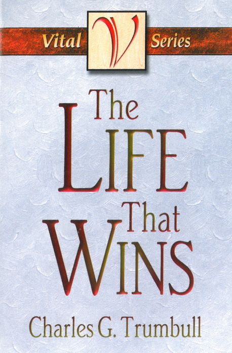 The Life That Wins