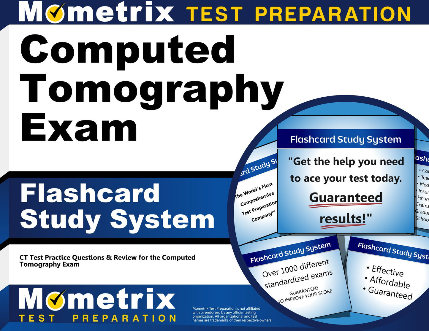 Computed Tomography Exam Flashcard Study System: CT Test Practice Questions & Review for the Computed Tomography Exam