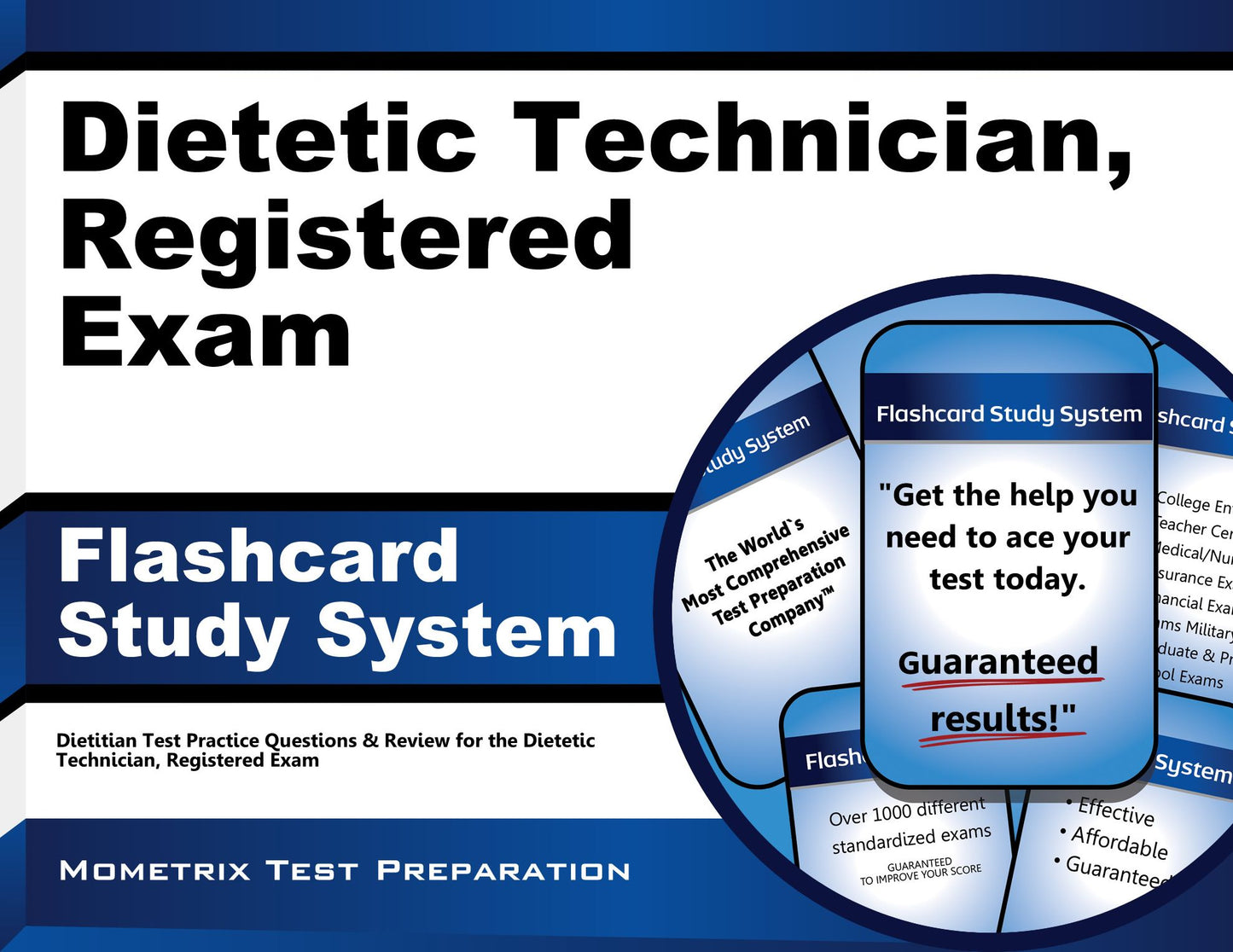 Dietetic Technician, Registered Exam Flashcard Study System: Dietitian Test Practice Questions & Review for the Dietetic Technician, Registered Exam