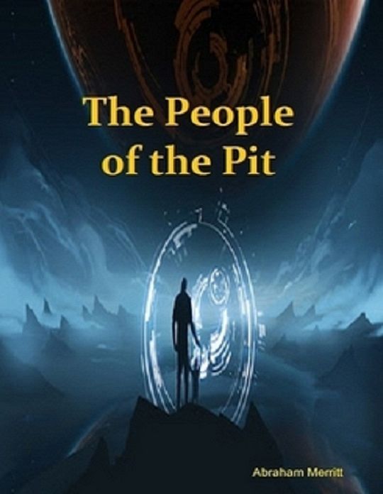 The People of The Pit ( Best Selling Western Drama Mystery Romance Science Fiction Action Horror Thriller Religion Military Bible Sci Fi War Adventure )