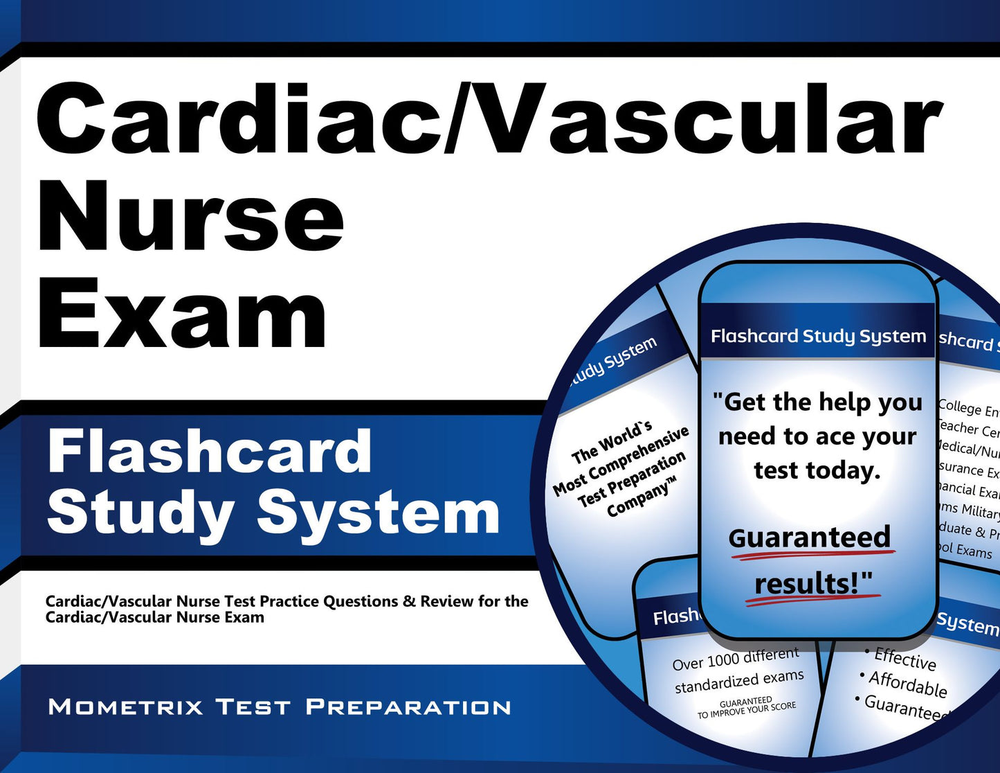 Cardiac/Vascular Nurse Exam Flashcard Study System: Cardiac/Vascular Nurse Test Practice Questions & Review for the Cardiac/Vascular Nurse Exam