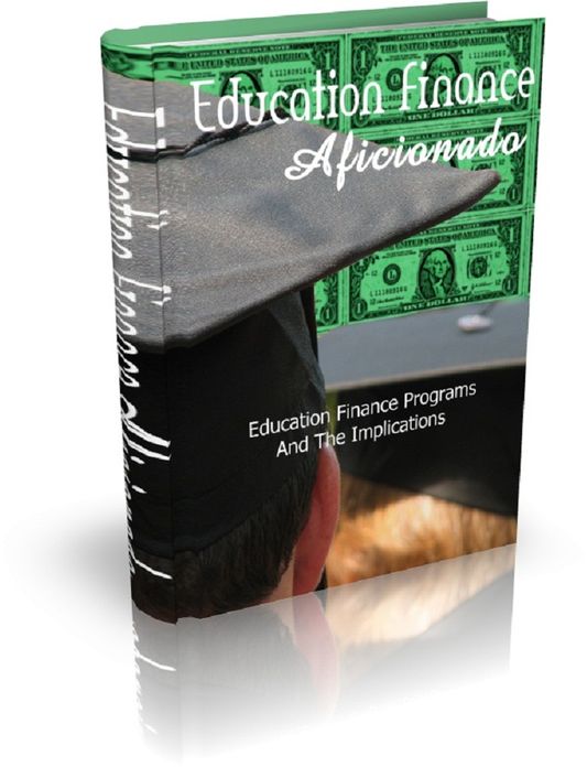 Education Finance Aficionado: Education Finance Programs And The Implications