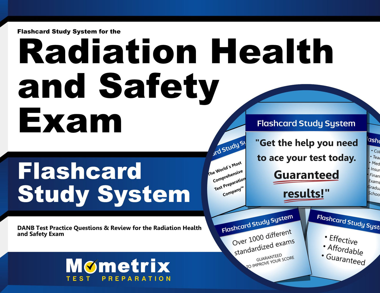 Flashcard Study System for the Radiation Health and Safety Exam: DANB Test Practice Questions & Review for the Radiation Health and Safety Exam