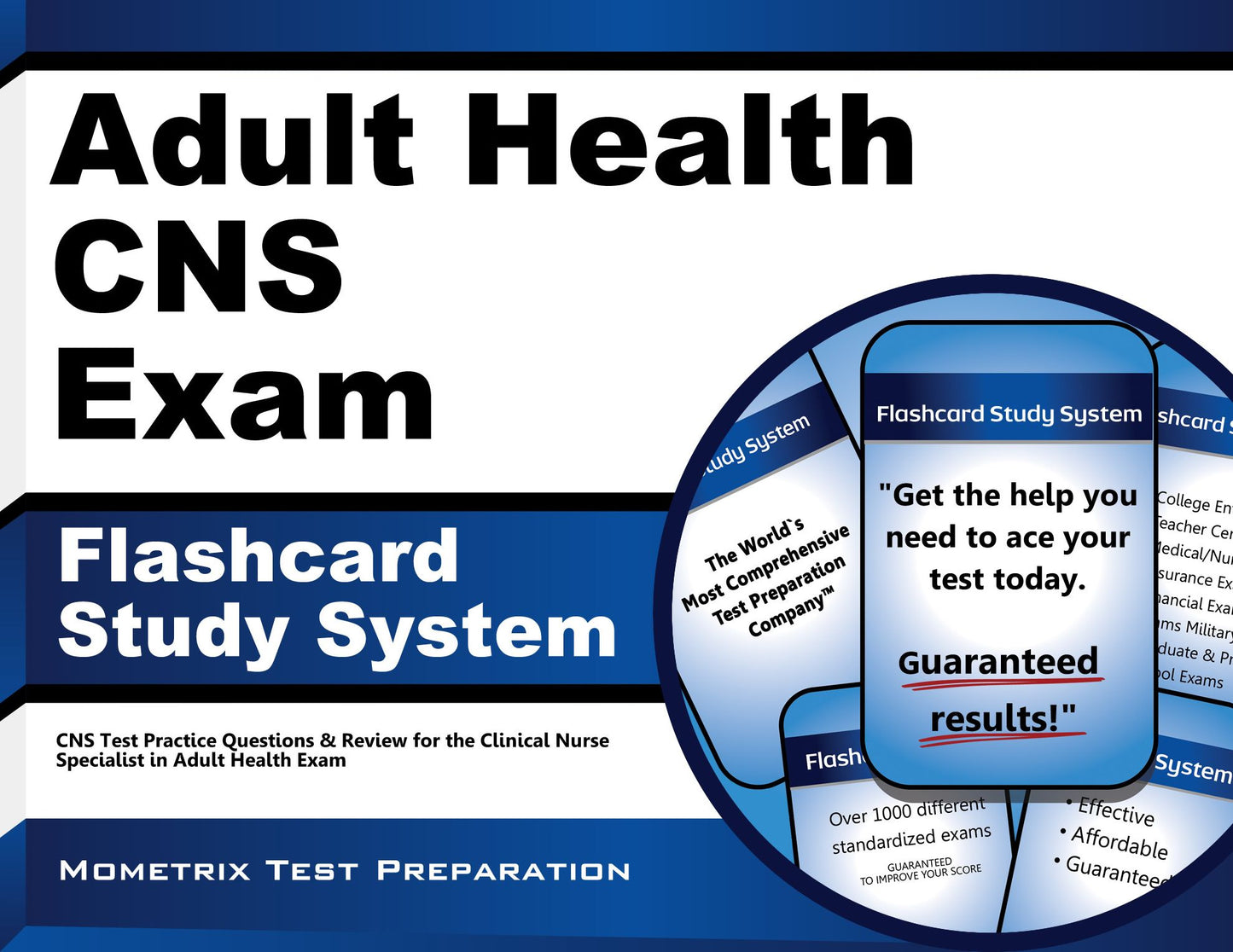 Adult Health CNS Exam Flashcard Study System: CNS Test Practice Questions & Review for the Clinical Nurse Specialist in Adult Health Exam