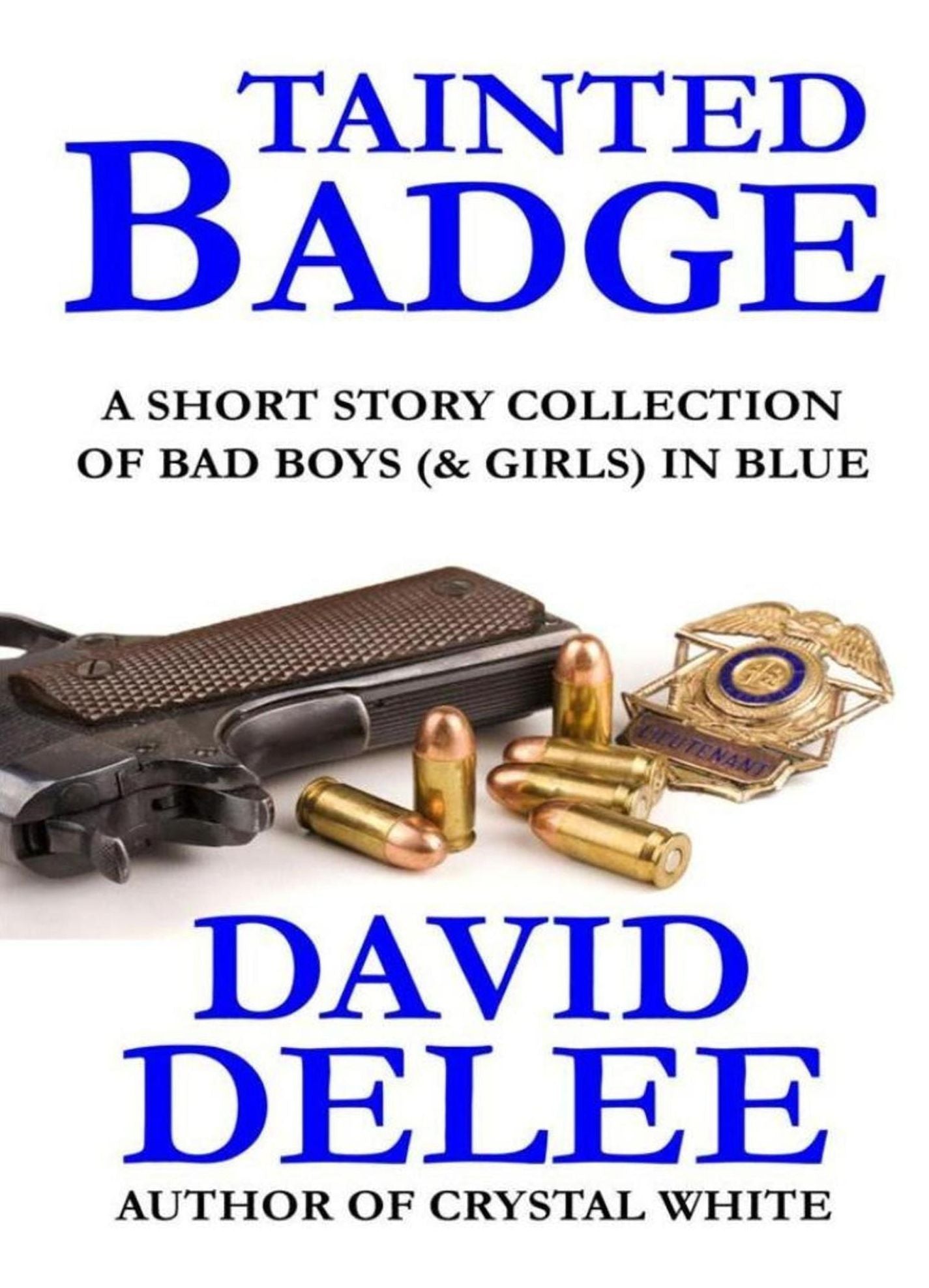 Tainted Badge (A Short Story Collection)