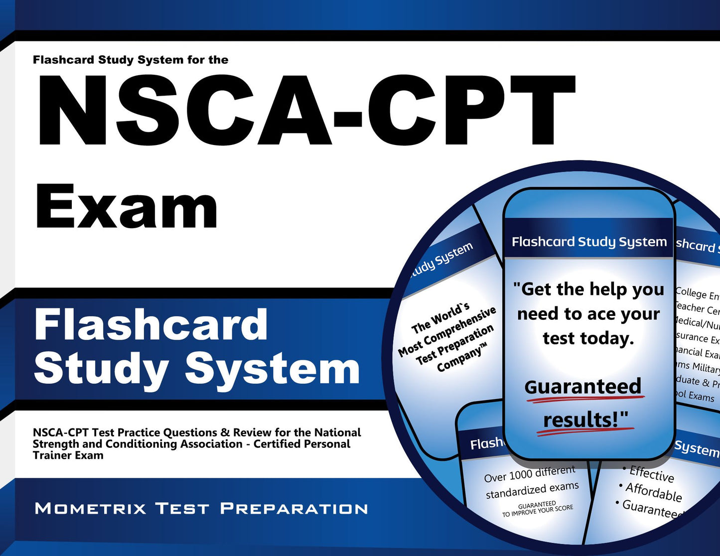 Flashcard Study System for the NSCA-CPT Exam: NSCA-CPT Test Practice Questions & Review for the National Strength and Conditioning Association - Certified Personal Trainer Exam