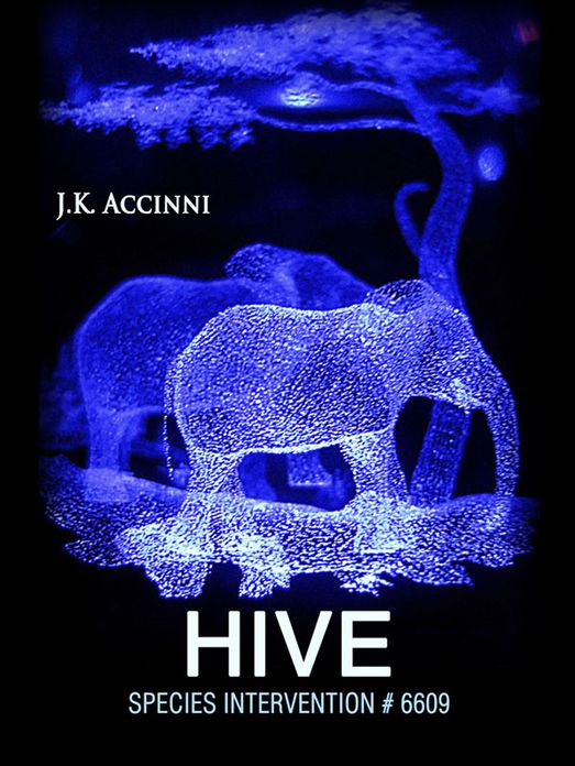 Hive, Species Intervention #6609, Book Four