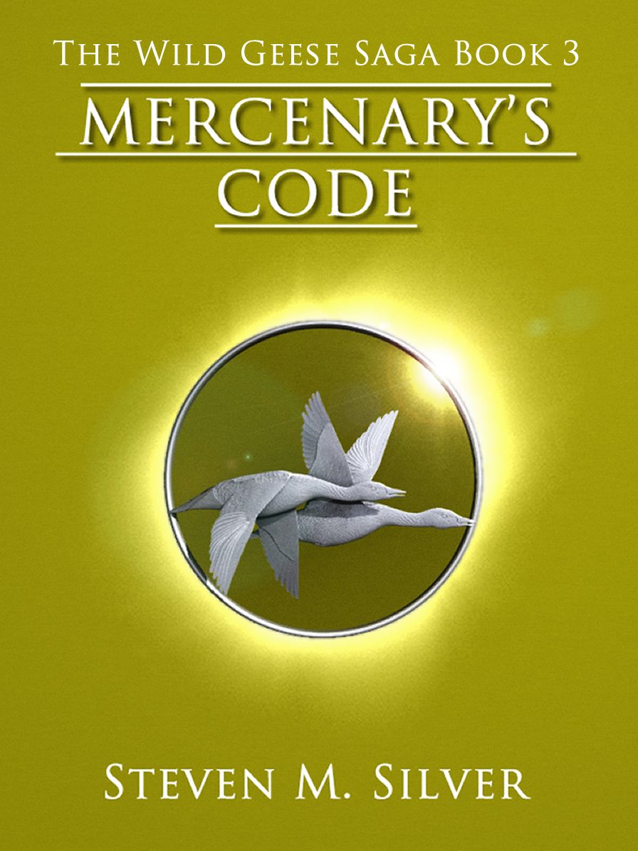Mercenary's Code (The Wild Geese Saga, Book 3)