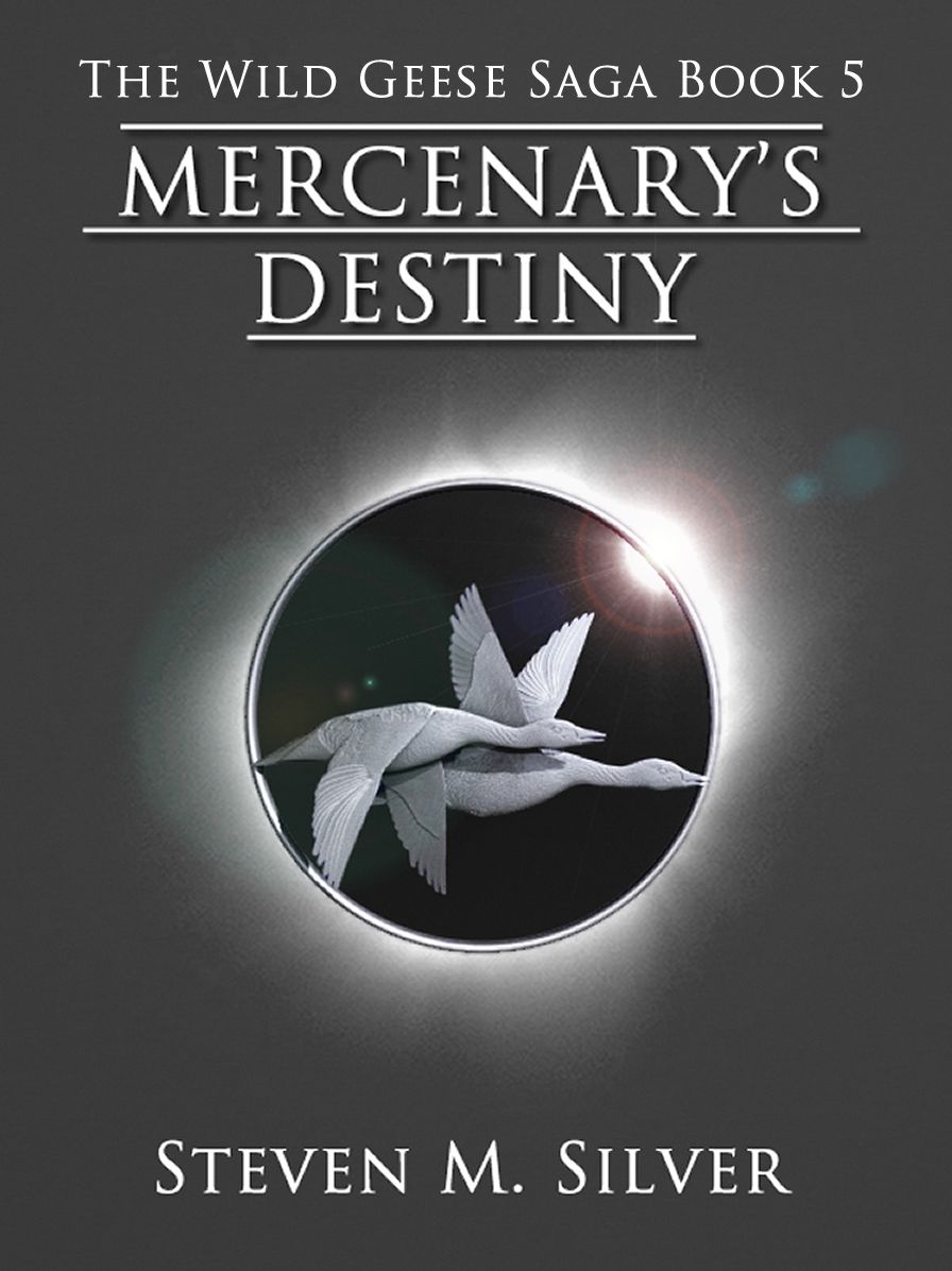 Mercenary's Destiny (The Wild Geese Saga, Book 5)