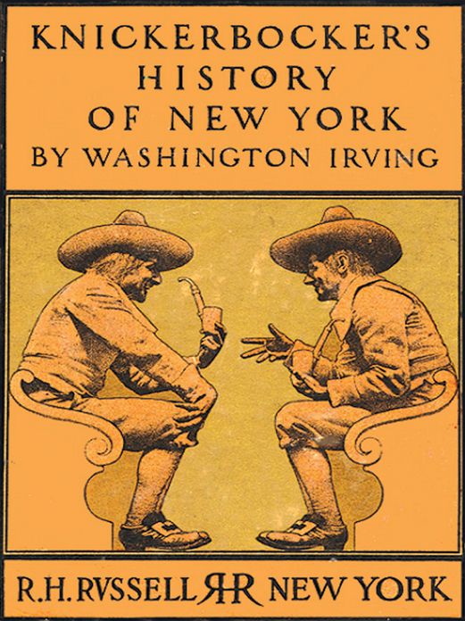 A History of New-York from the Beginning of the World to the End of the Dutch Dynasty: A History, Fiction and Literature, Satire, Humor Classic By Washington Irving! AAA+++