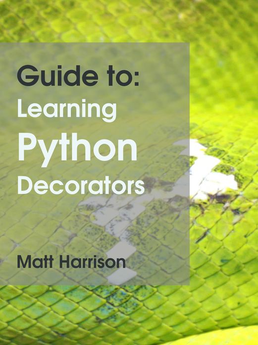 Guide to: Learning Python Decorators