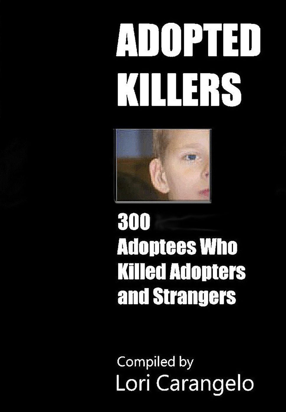 ADOPTED KILLERS