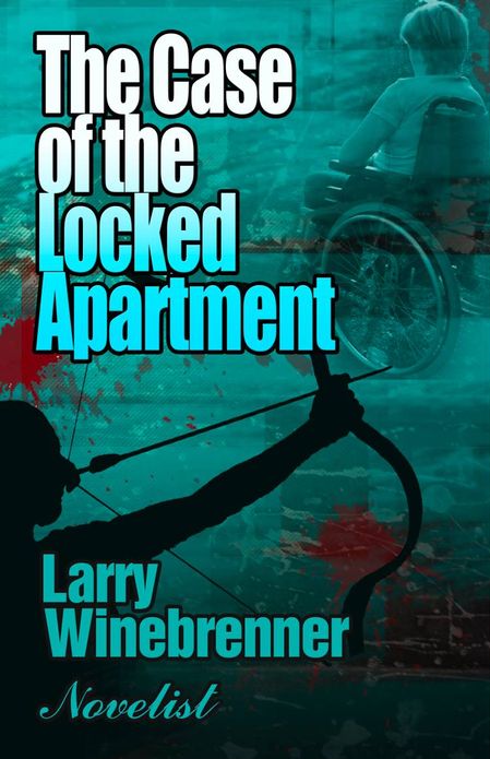 The Case of the Locked Apartment: A Henri Derringer Mystery