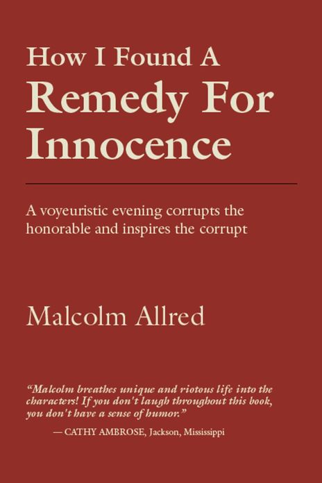 How I Found a Remedy for Innocence