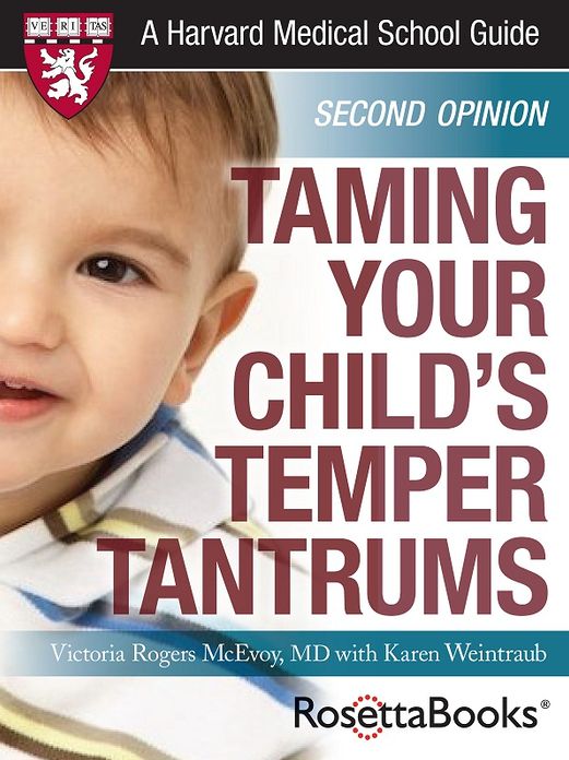 Taming Your Child's Temper Tantrums (Harvard Medical School Guide)