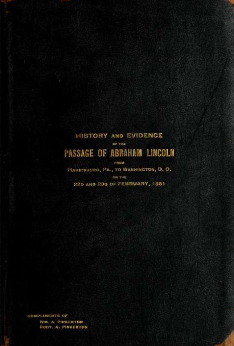 History and Evidence of the Passage of Abraham Lincoln..PLUS... Abraham Lincoln, 1846 (Poem, “My Child-hood Home I See Again")..Plus... "ABE" LINCOLN'S YARNS AND STORIES.