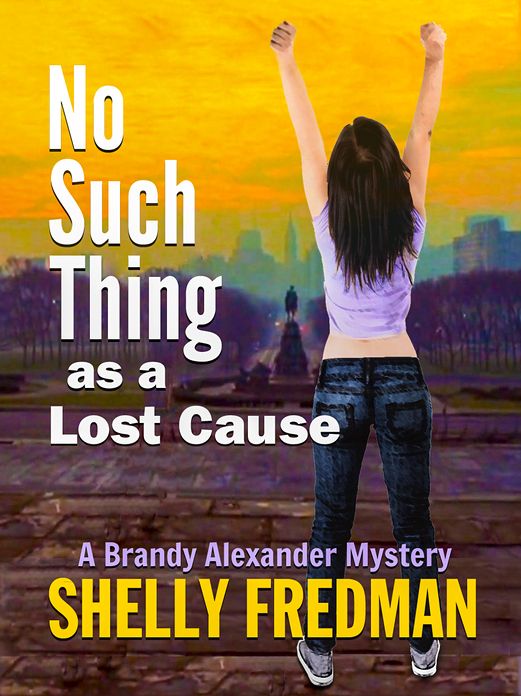 No Such Thing As a Lost Cause: A Brandy Alexander Mystery