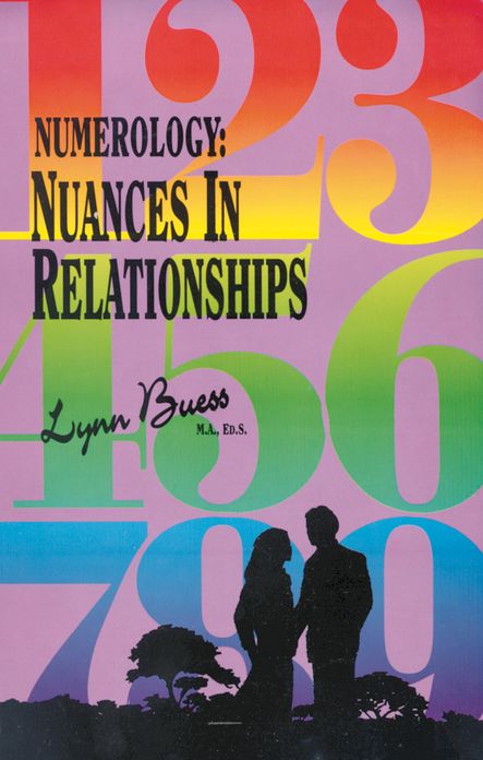 Numerology: Nuances in Relationships