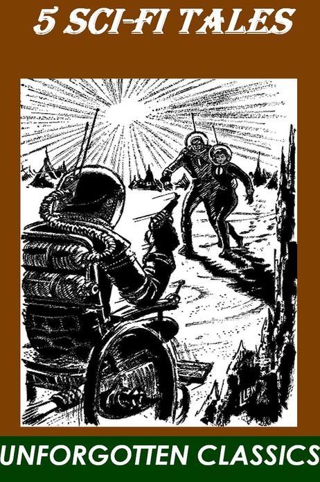 5 sci-fi tales (Starman's Quest, The Judas Valley, Postmark Ganymede, The Happy Unfortunate, The Hunted Heroes)