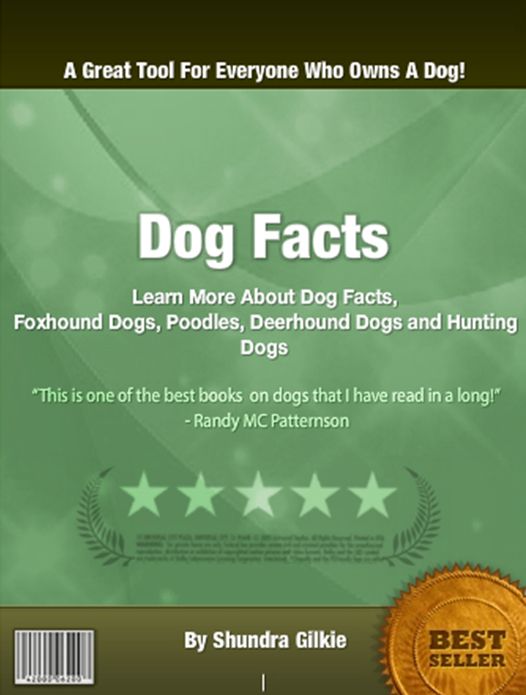 Dog Facts: Learn About Dog Facts, Hunting Dogs, Foxhound Dogs, Poodles and Deerhound Dogs