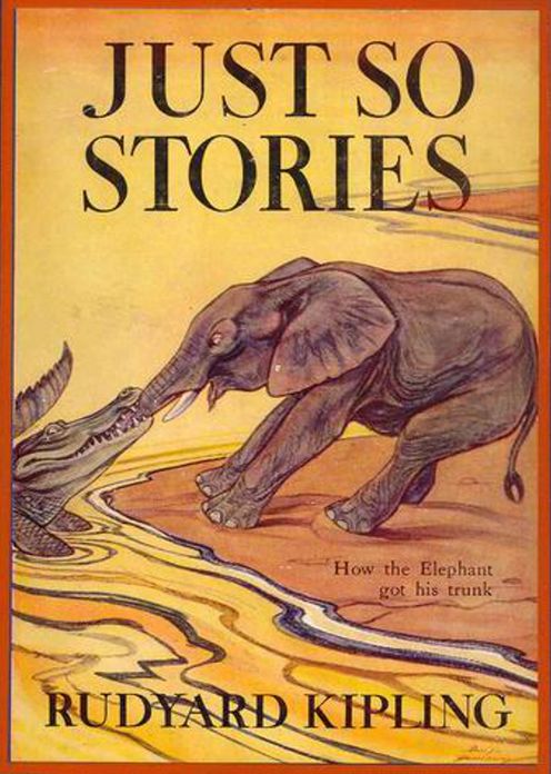 Just So Stories: A Young Readers, Short Story Collection Classic By Rudyard Kipling! AAA+++