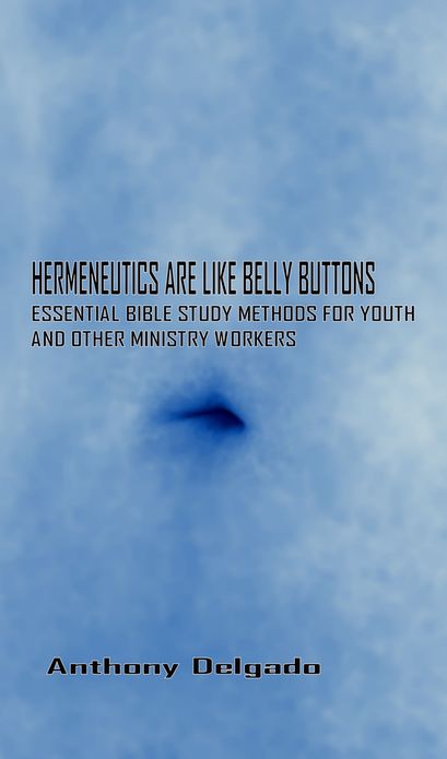 Hermeneutics Are Like Belly Buttons