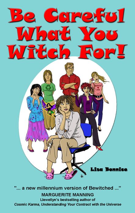 Be Careful What You Witch For!
