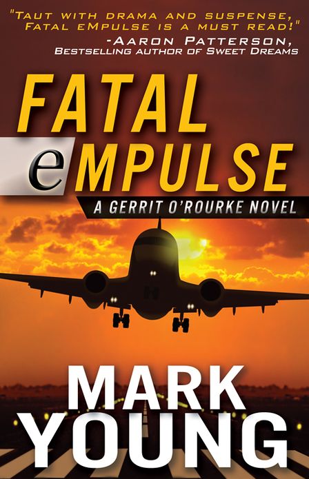 FATAL eMPULSE (A Gerrit O'Rourke Novel)