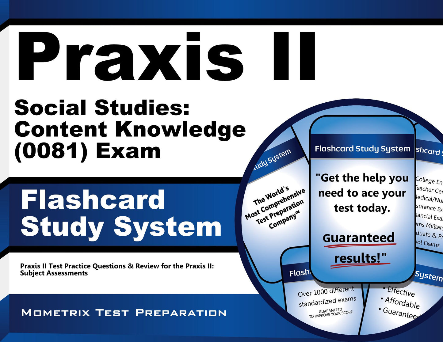 Praxis II Social Studies: Content Knowledge (0081 and 5081) Exam Flashcard Study System: Praxis II Test Practice Questions & Review for the Praxis II: Subject Assessments