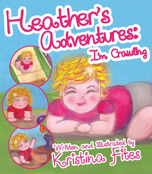 Heather's Adventures - I'm Crawling