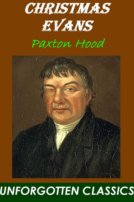 Christmas Evans by Paxton Hood