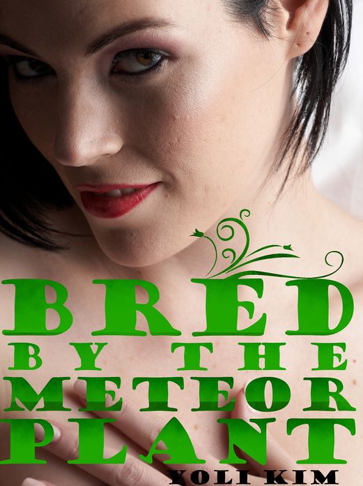 Bred by the Meteor Plant.