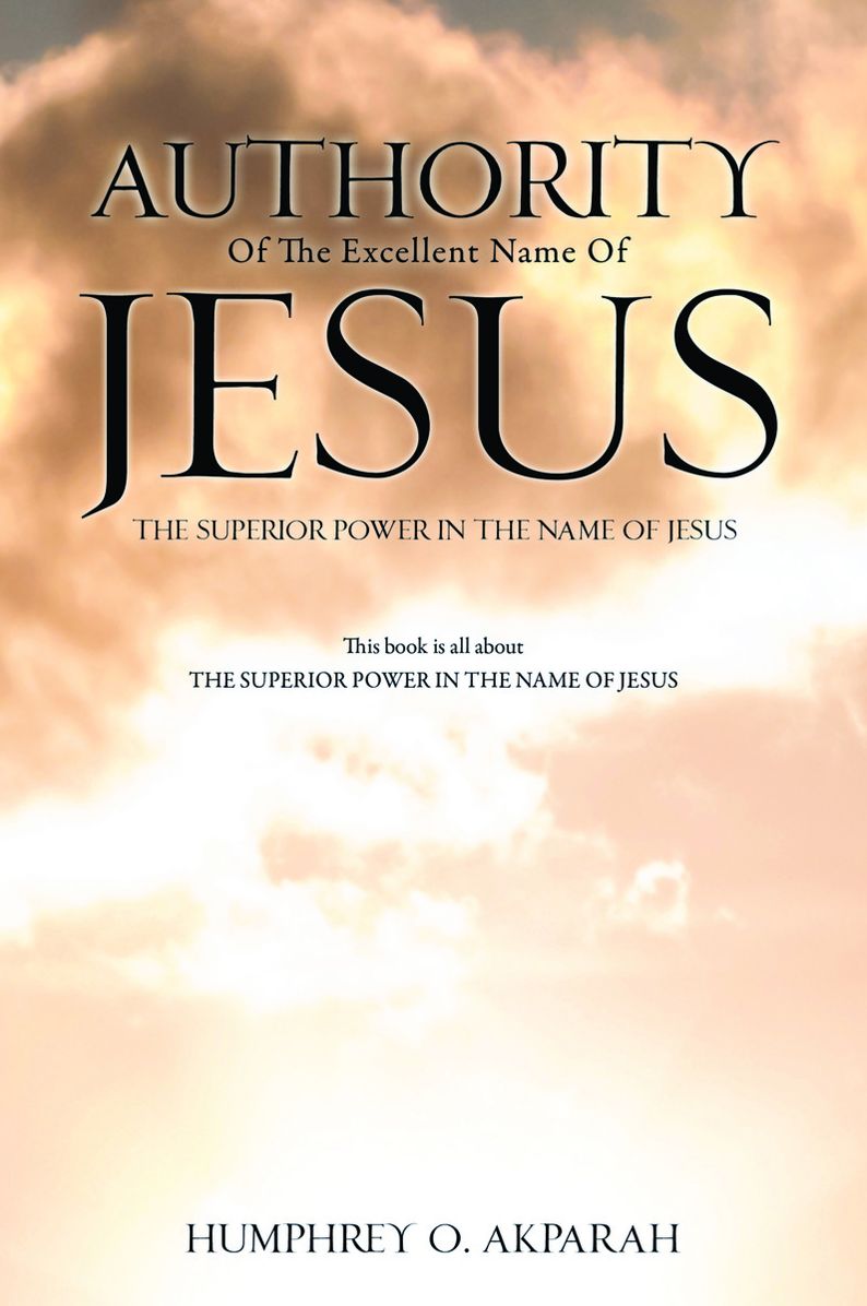 Authority Of The Excellent Name Of Jesus