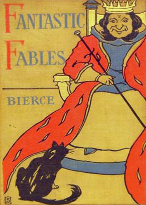 Fantastic Fables: A Short Story Collection, Fantasy Classic By Ambrose Bierce! AAA+++