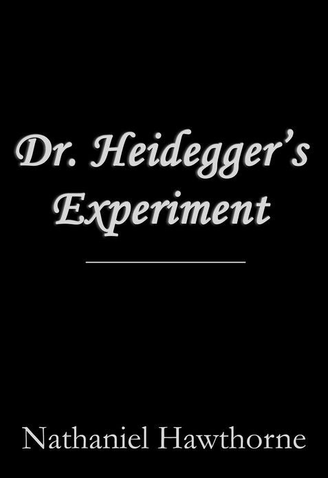 Dr. Heidegger's Experiment