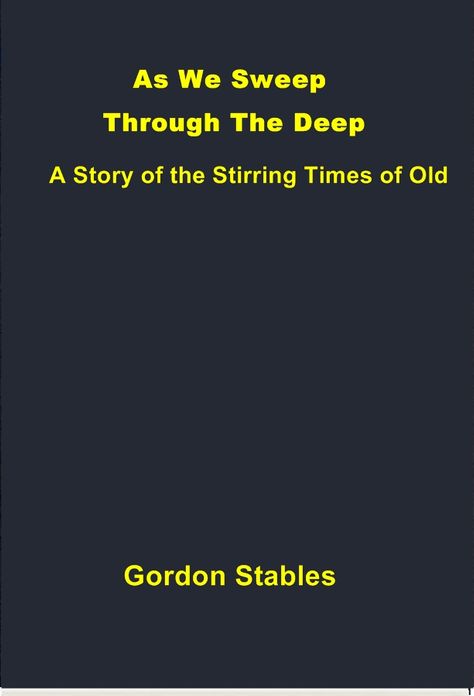 As We Sweep Through The Deep