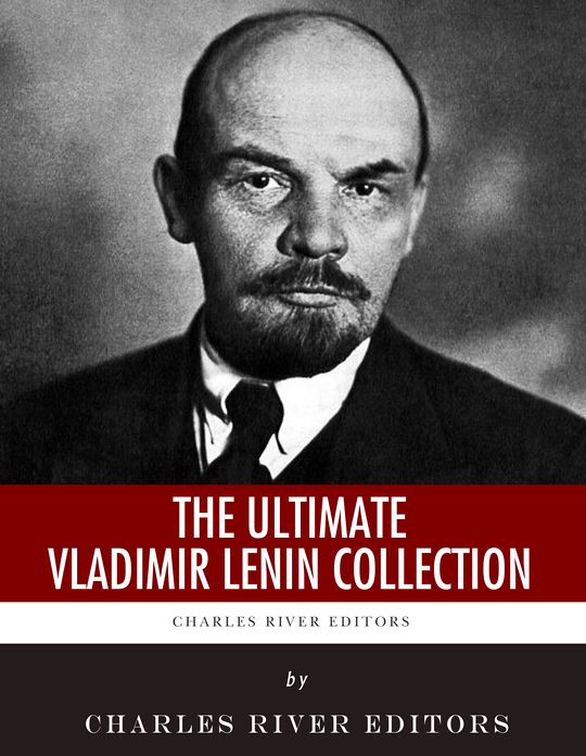 The Ultimate Vladimir Lenin Collection