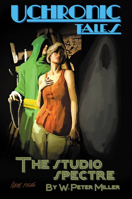 Uchronic Tales: The Studio Spectre