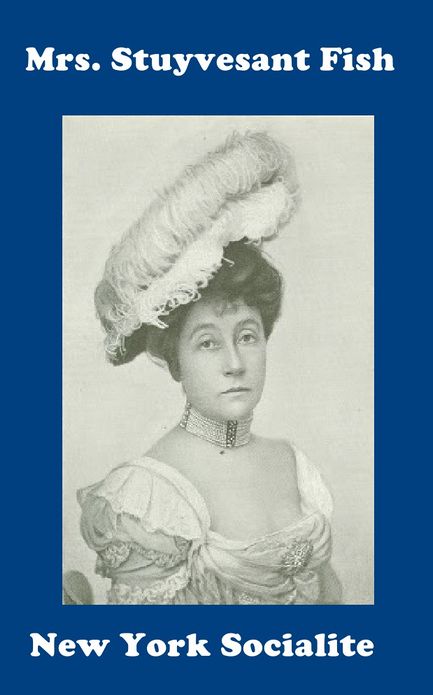 Mrs. Stuyvesant Fish New York Society Leader
