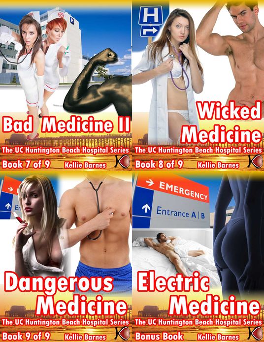 UC Huntington Beach Hospital Bundle #3: Bad Medicine II, Wicked Medicine, Dangerous Medicine, Electric Medicine (Doctor/Hospital Erotica)