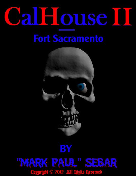 CalHouse II - Fort Sacramento